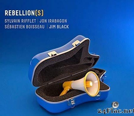 Sylvain Rifflet & Jon Irabagon - Rebellion(s) (2020) [FLAC (tracks)]