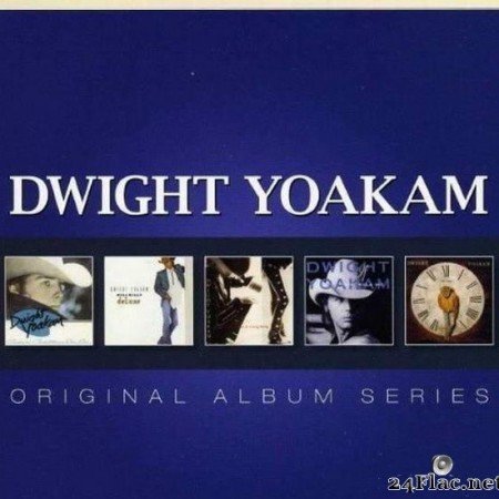 Dwight Yoakam - Original Album Series (2012) [FLAC (tracks)]