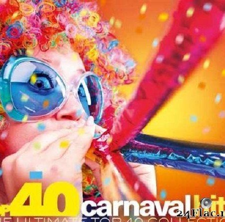 VA - Top 40 Carnaval Hits (2019) [FLAC (tracks + .cue)]