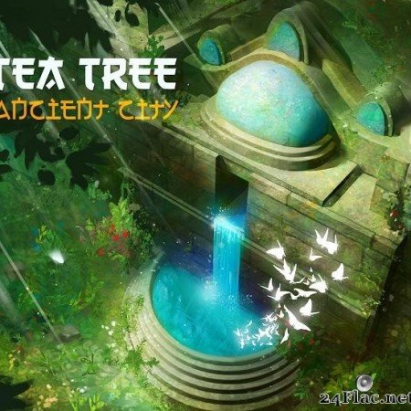 Tea Tree - Ancient City EP (2017) [FLAC (tracks)]