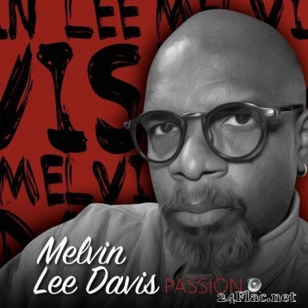 Melvin Lee Davis - Passion (2020) Hi-Res