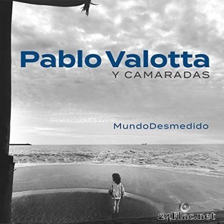 Pablo Valotta - Mundo Desmedido (2020) Hi-Res