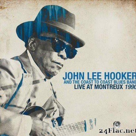 John Lee Hooker - Live At Montreux 1990 (2020) [FLAC (tracks)]
