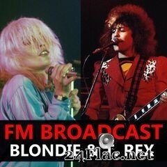 Blondie & T. Rex - FM Broadcast Blondie & T. Rex (2020) FLAC