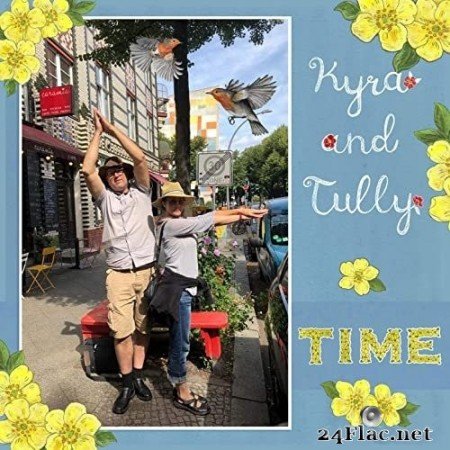 Kyra and Tully - Time (2020) Hi-Res