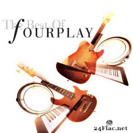 Fourplay - The Best Of Fourplay (2020 Remastered) (2020) Hi-Res