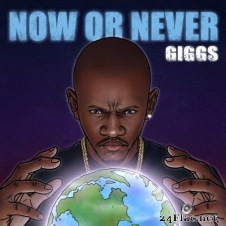 Giggs - Now Or Never (2020) HI-Res + FLAC