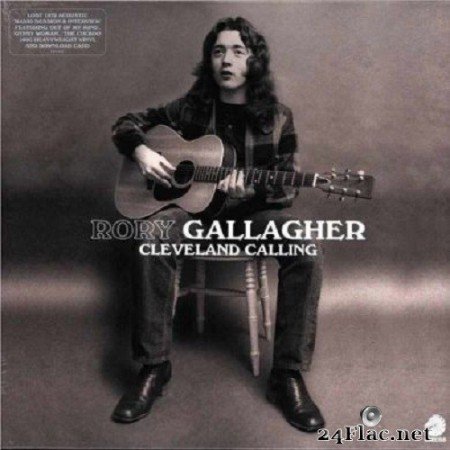 Rory Gallagher - Cleveland Calling (2020) FLAC