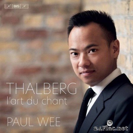 Paul Wee - Thalberg: L&#039;art du chant appliqué au piano, Op. 70 (2020) Hi-Res