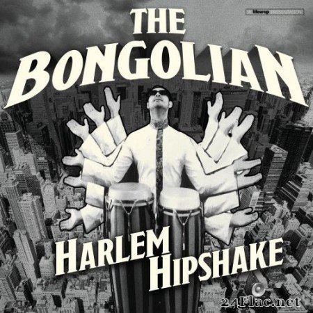 The Bongolian - Harlem Hipshake (2020) Hi-Res