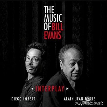 Alain Jean-Marie & Diego Imbert - Interplay - The Music of Bill Evans (2020) Hi Res