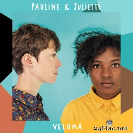 Pauline & Juliette - Veloma (2020) Hi-Res