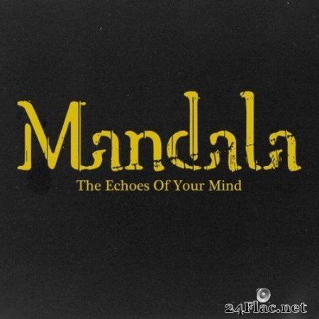Mandala - The Echoes of Your Mind (2020) Hi-Res