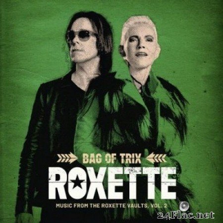 Roxette - Bag Of Trix Vol. 2 (Music From The Roxette Vaults) (2020) FLAC