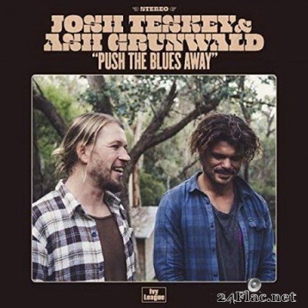 Josh Teskey & Ash Grunwald - Push The Blues Away (2020) FLAC