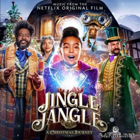 Various Artists - Jingle Jangle: A Christmas Journey (Music From The Netflix Original Film) (2020) Hi-Res