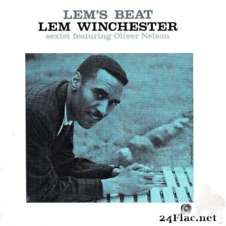 Lem Winchester Sextet ft. Oliver Nelson - Lem's Beat (1960/2019) Hi-Res