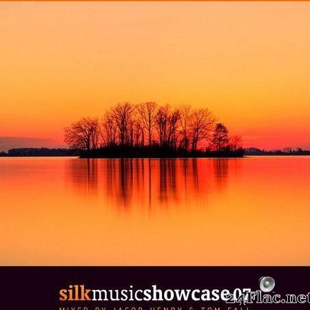 VA - Silk Music Showcase 07 (Mixed by Jacob Henry & Tom Fall) (2020) [FLAC (tracks)]