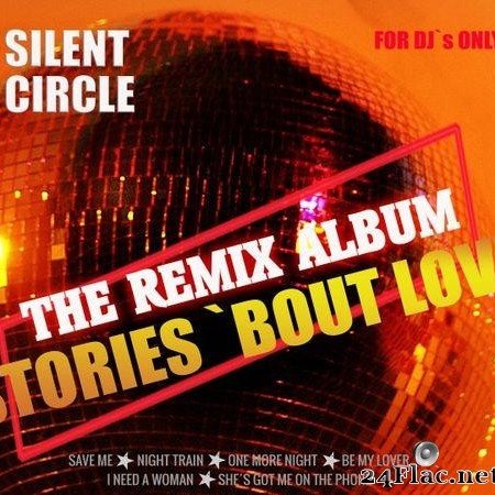 Silent Circle - Stories - The Remix Album (2020)  (2020) [FLAC (tracks)]