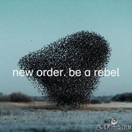 New Order - Be a Rebel (2020) [FLAC (tracks)]
