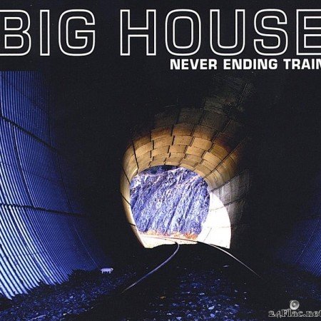 Big House - Never Ending Train (2009) [FLAC (tracks)]