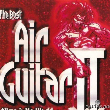 VA - The Best Air Guitar Album In The World... II (2002) [FLAC (tracks + .cue)]