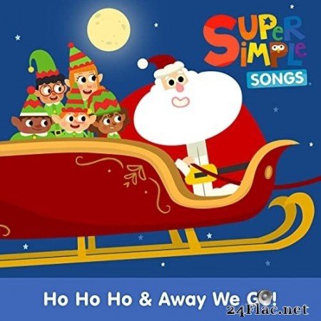 Super Simple Songs - Ho Ho Ho & Away We Go! (2020) Hi-Res