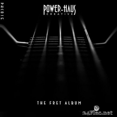 Power-Haus - The Fret Album (2020) Hi-Res