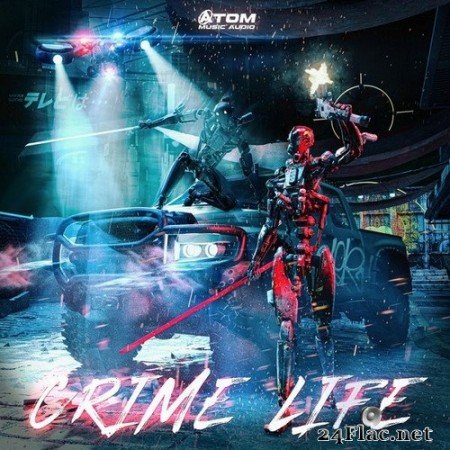 Atom Music Audio - Crime Life (2020) Hi-Res