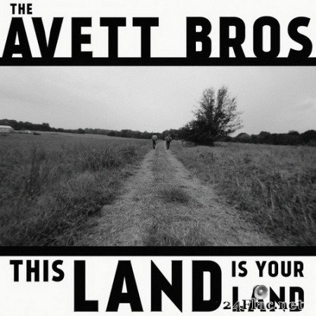 The Avett Brothers - This Land Is Your Land (Single) (2020) Hi-Res