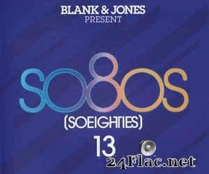 VA - Blank & Jones - So80s (Soeighties) 13 (2019) [FLAC (tracks + .cue)]