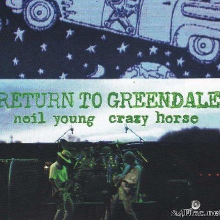 Neil Young & Crazy Horse - Return to Greendale (2020) [FLAC (tracks + .cue)]