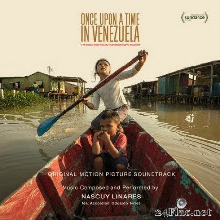 Nascuy Linares - Once Upon a Time in Venezuela (Original Motion Picture Soundtrack) (2020) Hi-Res