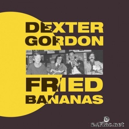 Dexter Gordon - Fried Bananas (1972/2016) Hi-Res
