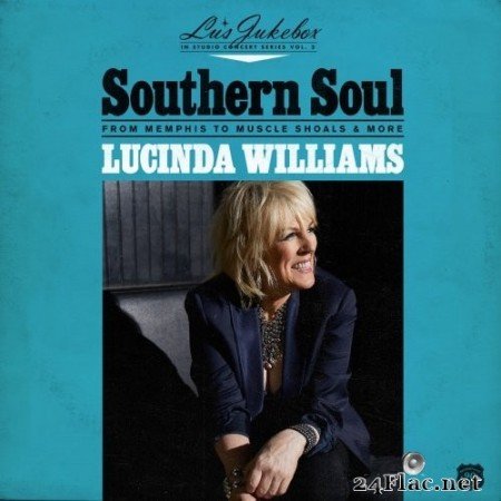 Lucinda Williams - Southern Soul: From Memphis to Muscle Shoals & More (2020) Hi-Res