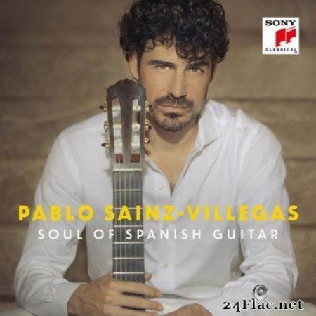 Pablo Sainz-Villegas - Soul of Spanish Guitar (2020) Hi-Res