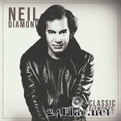 Neil Diamond - Classic Diamonds: The Originals Vol 3 (2020) FLAC