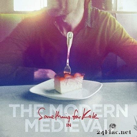 Something For Kate - The Modern Medieval (2020) Hi-Res + FLAC
