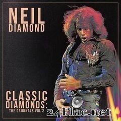 Neil Diamond - Classic Diamonds: The Originals Vol 2 (2020) FLAC