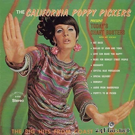 The California Poppy Pickers - Today&#039;s Chart Busters (Remastered from the Original Alshire Tapes) (1969/2020) Hi-Res