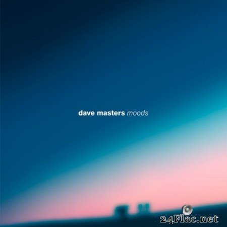 Dave Masters - Moods (2020) Hi-Res