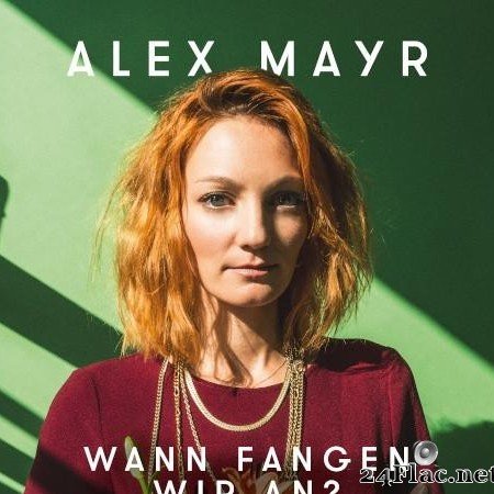 Alex Mayr - Wann Fangen Wir An (2020) [FLAC (tracks + .cue)]