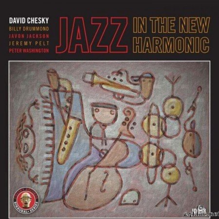 David Chesky - Jazz In The New Harmonic (2013) [FLAC (tracks)]