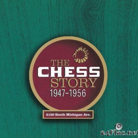 VA - The Chess Story 1947-1956 (1999) [FLAC (tracks)]