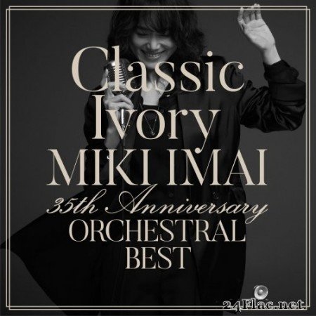 Miki Imai - Classic Ivory 35th Anniversary ORCHESTRAL BEST (2020) Hi-Res