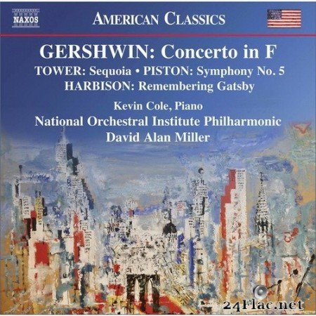 David Alan Miller, Kevin Cole, National Orchestral Institute Philharmonic - Gershwin, Harbison, Tower & Piston: Orchestral Works (2020) Hi-Res