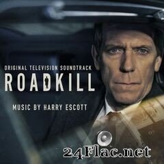 Harry Escott - Roadkill (Original Television Soundtrack) (2020) FLAC