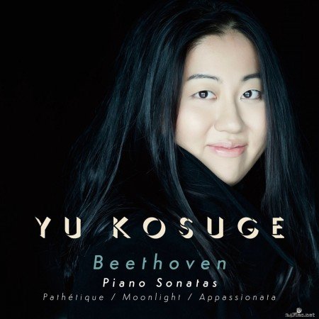 Yu Kosuge - Beethoven: Piano Sonatas - Pathetique / Moonlight / Appassionata (2020) FLAC