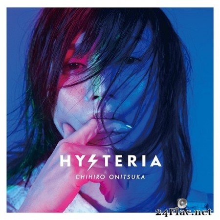 Chihiro Onitsuka - Hysteria (2020) FLAC
