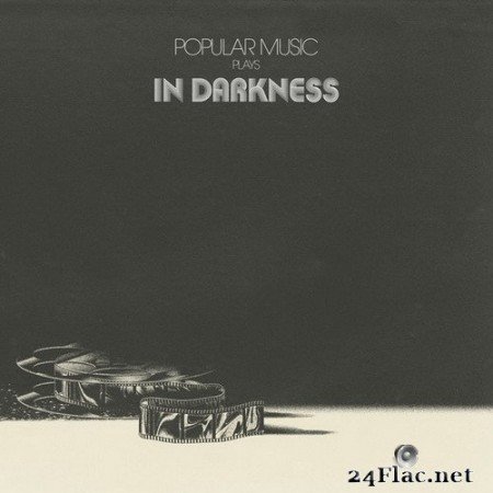 Popular Music - Popular Music Plays in Darkness (2020) Hi-Res